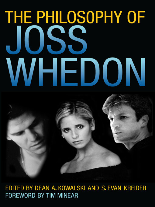 Title details for The Philosophy of Joss Whedon by Dean A. Kowalski - Available